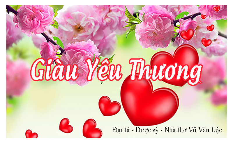 Bài thơ: Giàu Yêu Thương  